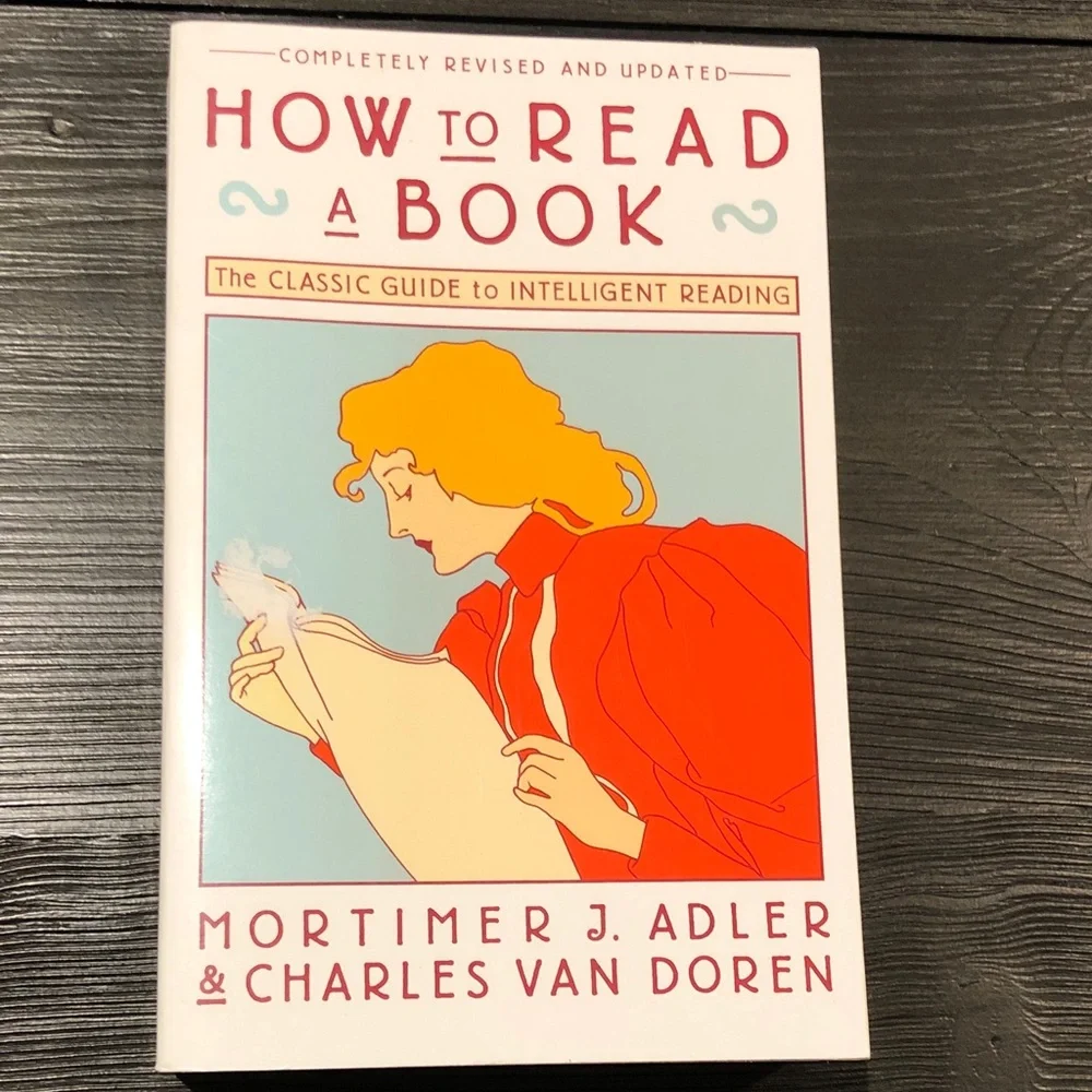 3 for $15 How to Read a Book by Mortimer J. Adler & Charles Van Doren